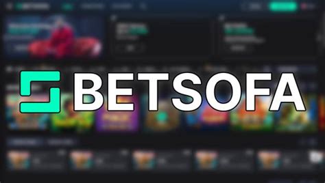 betsofa casino promo code